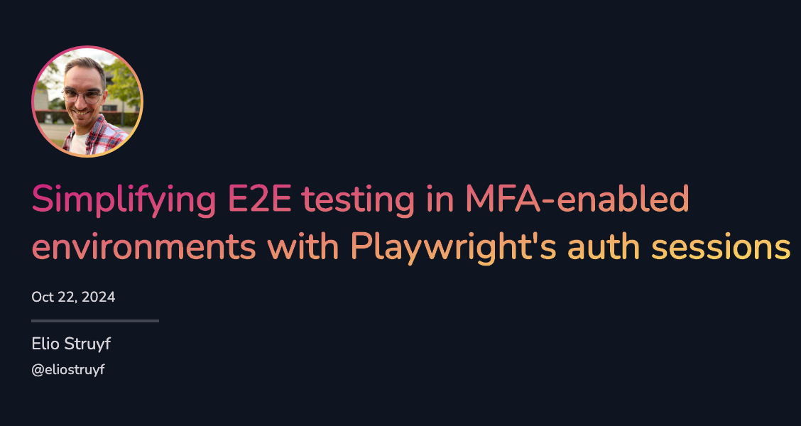 E2E testing in MFA environment with Playwright auth session