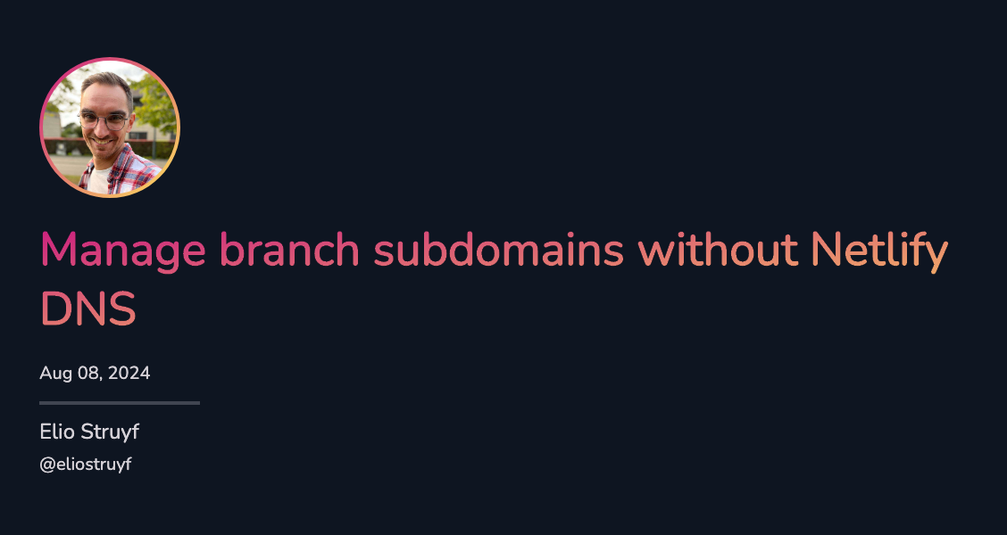 Manage branch subdomains without Netlify DNS